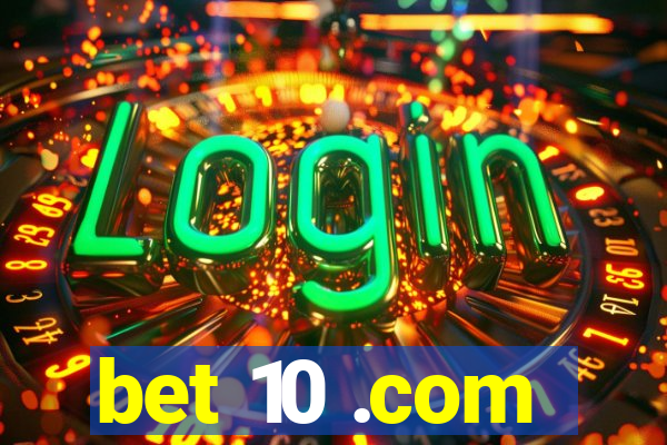 bet 10 .com